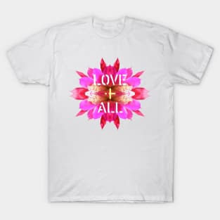 Love All Support Life Humanity Hope Caring Floral Kaleidoscope T-Shirt